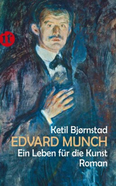 Edvard Munch, Ein Leben für die Kunst
