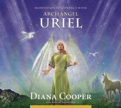 Meditation to Connect with Archangel Uriel