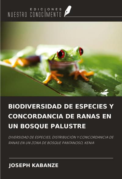 BIODIVERSIDAD DE ESPECIES Y CONCORDANCIA DE RANAS EN UN BOSQUE PALUSTRE