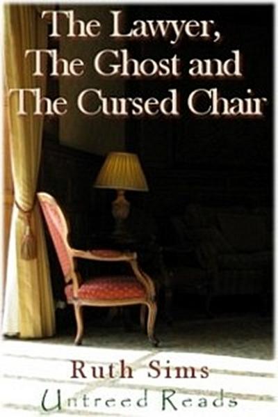 Lawyer, The Ghost and The Cursed Chair