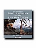 Reise nach Dresden und in die Sächsische Schweiz