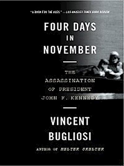 Four Days in November: The Assassination of President John F. Kennedy