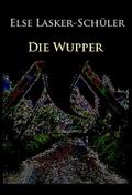 Die Wupper Else Lasker-Schüler Author