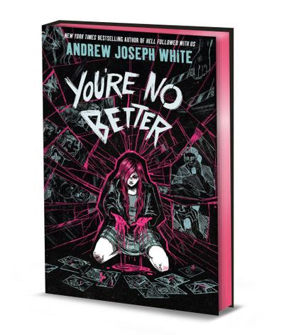 You’re No Better (Deluxe Limited Edition)
