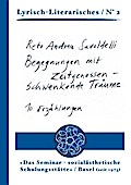 Begegnungen mit Zeitgenossen und schwankende Träume