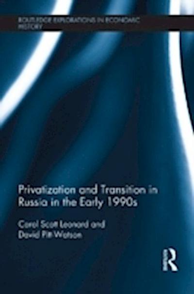 Privatization and Transition in Russia in the Early 1990s