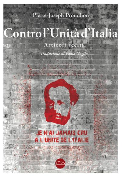 Contro l’Unità d’Italia. Articoli scelti