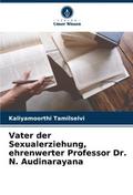 Vater der Sexualerziehung, ehrenwerter Professor D