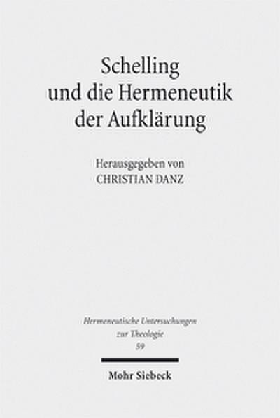 Schelling und die Hermeneutik der Aufklärung