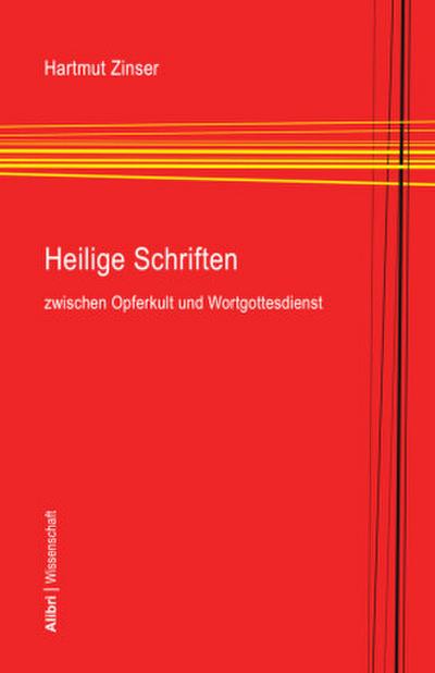 Heilige Schriften zwischen Opferkult und Wortgottesdienst