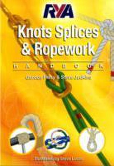 Gordon, P: RYA Knots, Splices and Ropework Handbook