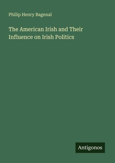 The American Irish and Their Influence on Irish Politics