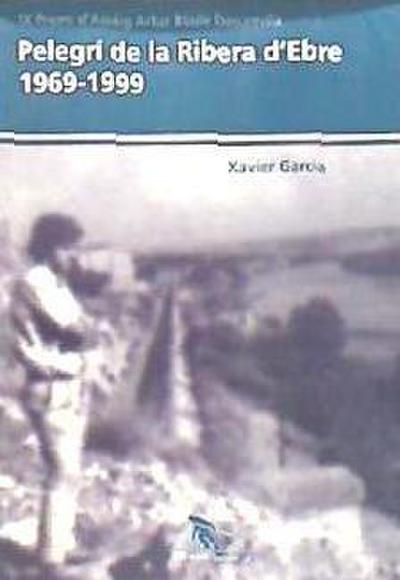 Pelegrí de la ribera d’ebre 1969-1999
