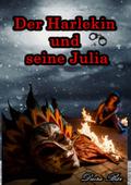 Der Harlekin und seine Julia