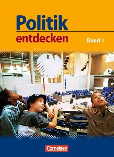 Politik entdecken - Gymnasium Nordrhein-Westfalen - Band 1