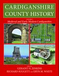 Cardiganshire County History Volume 2