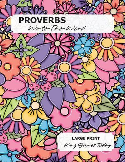 PROVERBS Write-The-Word: LARGE PRINT, King James Today
