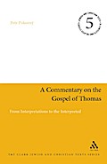 A Commentary on the Gospel of Thomas