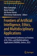 Frontiers of Artificial Intelligence, Ethics, and Multidisciplinary Applications