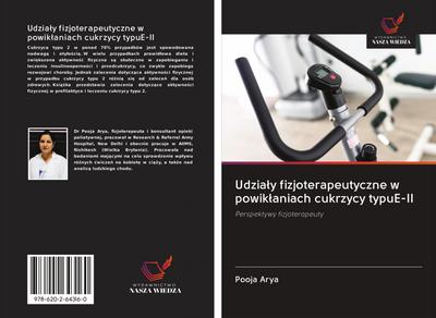 Udzia¿y fizjoterapeutyczne w powik¿aniach cukrzycy typuE-II