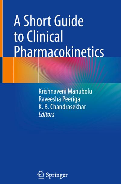 A Short Guide to Clinical Pharmacokinetics