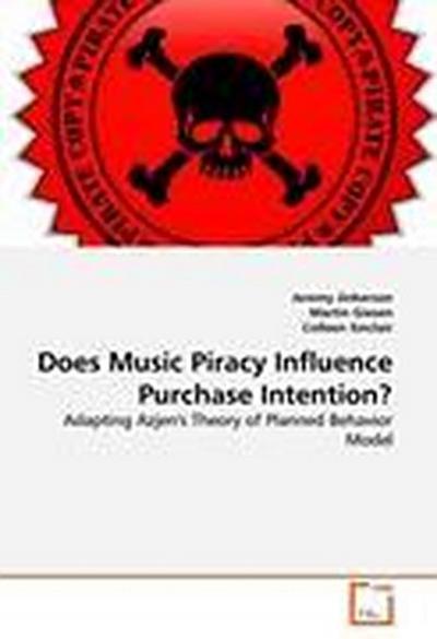 Does Music Piracy Influence Purchase Intention?