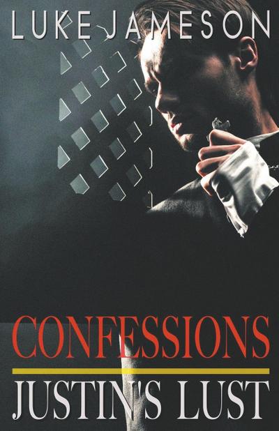 Justin’s Lust