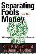 Separating Fools from Their Money