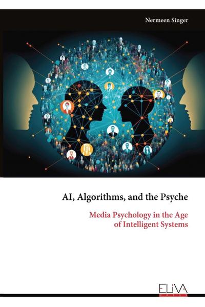 AI, Algorithms, and the Psyche
