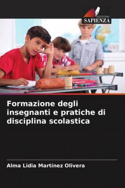 Formazione degli insegnanti e pratiche di disciplina scolastica