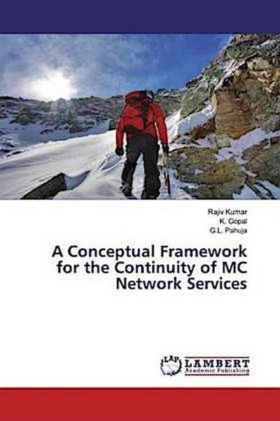 A Conceptual Framework for the Continuity of MC Network Services