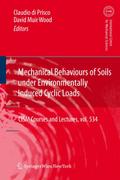 Mechanical Behaviour of Soils Under Environmentall