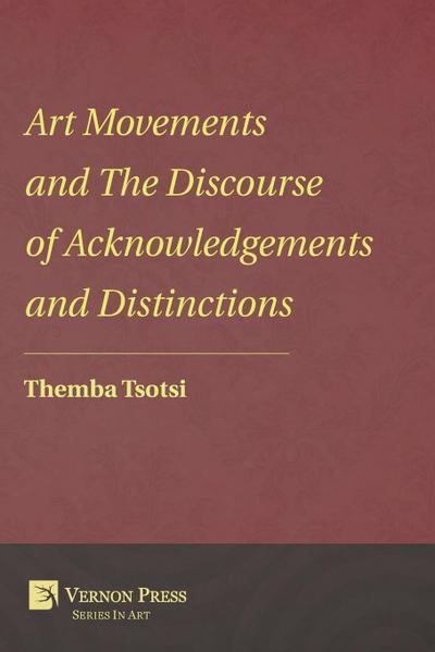 Art Movements and the Discourse of Acknowledgements and Distinctions