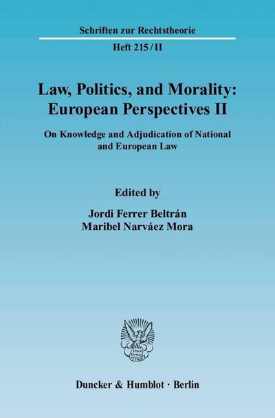 Law, Politics, and Morality: European Perspectives II.. Vol.2