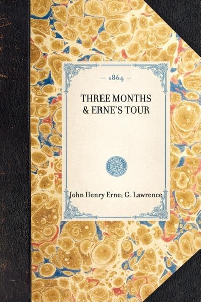 Three Months & Erne’s Tour