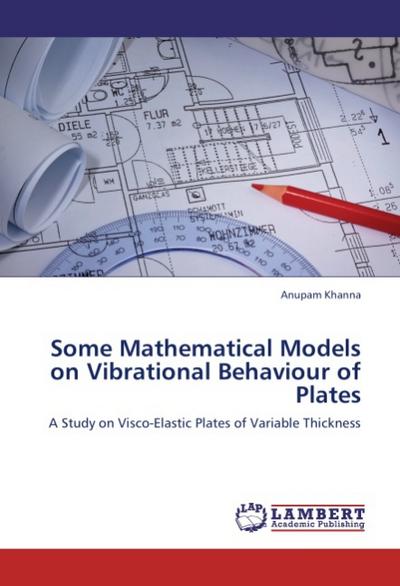 Some Mathematical Models on Vibrational Behaviour of Plates
