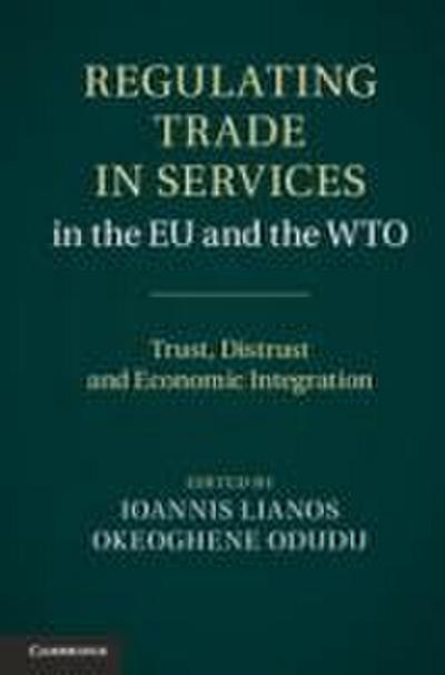Regulating Trade in Services in the EU and the Wto