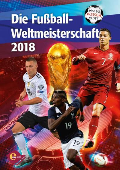 Die Fußball-Weltmeisterschaft 2018