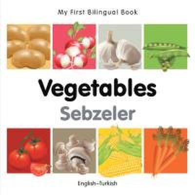 My First Bilingual Book-Vegetables (English-Turkish)