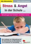 Stress und Angst in der Schule