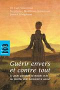 Guérir envers et contre tout