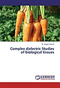 Complex dielectric Studies of biological tissues