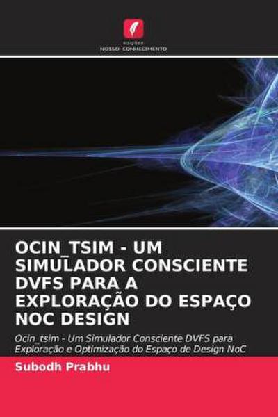 OCIN_TSIM - UM SIMULADOR CONSCIENTE DVFS PARA A EXPLORAÇÃO DO ESPAÇO NOC DESIGN