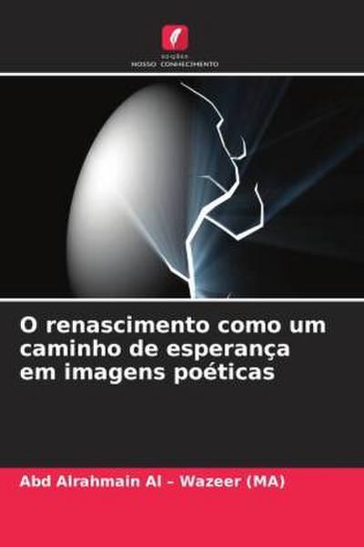 O renascimento como um caminho de esperança em imagens poéticas