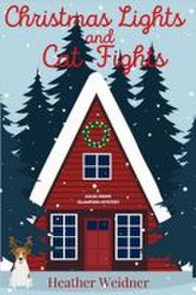 Christmas Lights and Cat Fights