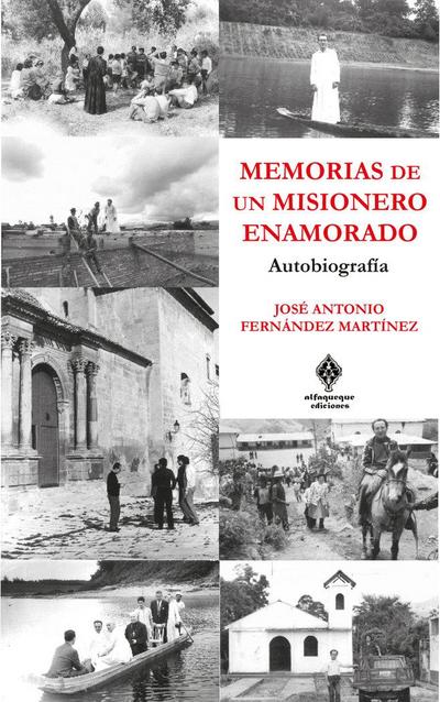 Memorias de un misionero enamorado : autobiografía