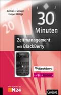 30 Minuten Zeitmanagement mit BlackBerry - Lothar J. Seiwert