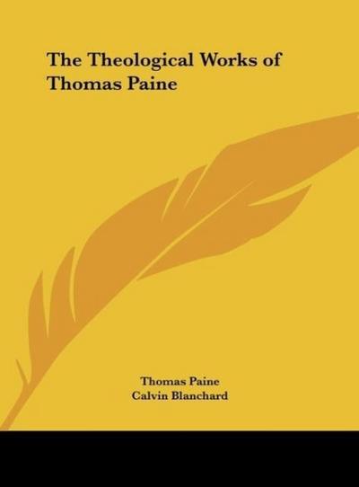 The Theological Works of Thomas Paine