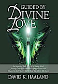 Guided by Divine Love