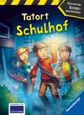 Tatort Schulhof - Spannende Krimigeschichten